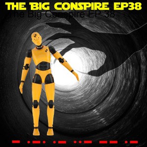 The Big Conspire EP 38