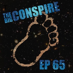 The Big Conspire Ep 65