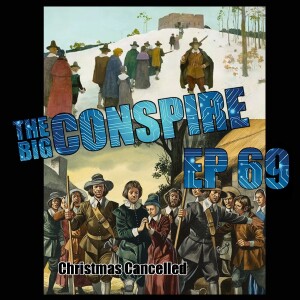 The Big Conspire Ep69
