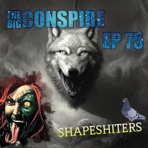 The Big Conspire Ep75