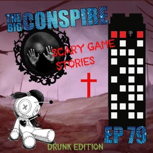 The Big Conspire Ep79