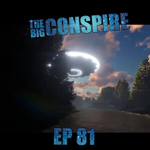 The big Conspire Ep 81