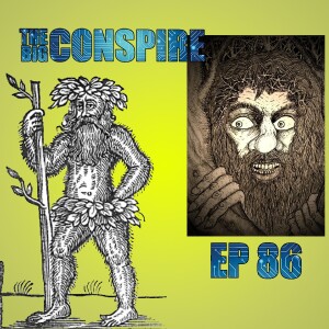 The Big Conspire Ep86