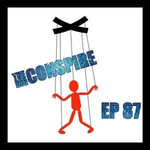 The Big Conspire Ep 87