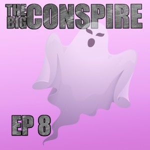 The Big Conspire Ep 8