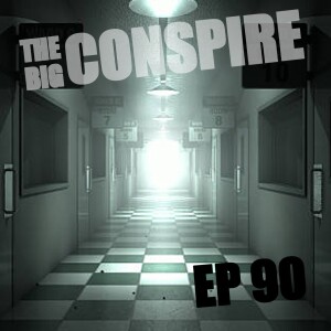 The Big Conspire Ep90