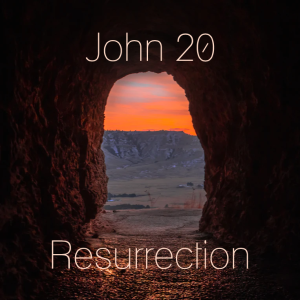 April 17th 2022 - John 20:1-18 - ”The Resurrection”