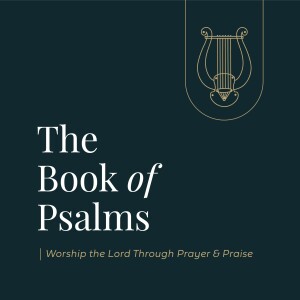 Psalm 46 - A Mighty Fortress Is Our God