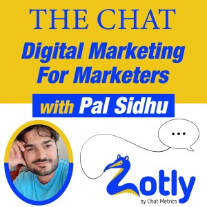 The Chat - Digital Marketing for Marketers