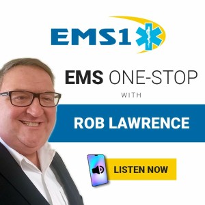 Do we have the right stuff?  – EMS One-Stop With Rob Lawrence