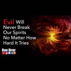 Evil Will Never Break Our Spirits No Matter How Hard It Tries