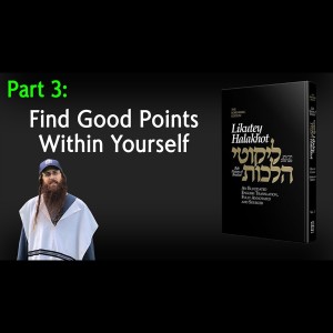 Lekutei Halachot Part 3 - Orach Chaim, Laws of Morning Conduct 1:3