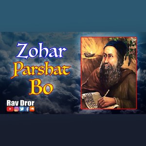 The Best Kabbalistic Explanation on the Parsha You'll Ever Hear - Zohar Parshat Bo w/ Baal Hasulam