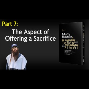 Lessons in Lekutei Halachot #7 - Orach Chaim, Laws of Morning Conduct, Chapter 1:7