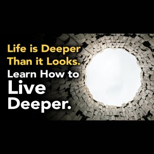 Life is Deeper Than It Seems. Learn How to Pierce The Surface and Connect With God