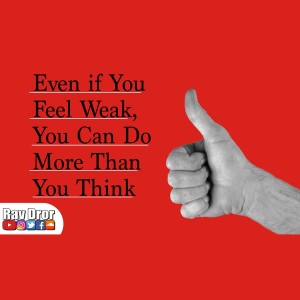 Don't Believe You're Unable or Too Weak, You Are Capable - Motivational and Inspirational Message