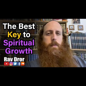 Hitbodidut (Personal Prayer) - The Greatest Key to Spiritual Growth