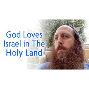 Let's Deal With the Truth - God is Happy With Israel in the Holy Land