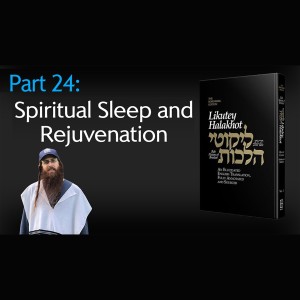 Lekutei Halachot Lessons #24 - Orach Chaim, Laws of Morning Conduct 4:3