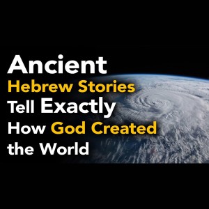 Ancient Hebrew Stories Tell Exactly How God Created the World (Midrashim)