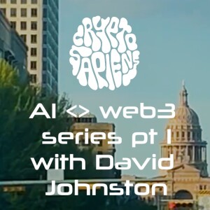 AI  web3 - Series pt 1 of 6 - David Johnston - Unrestricted Intelligence Summit