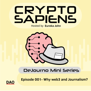 Mini Series : Dejourno 1 by EurekaJohn | Taking a decentralized approach to journalism w/ Keith Axline, Crystal Street, Eric Mack, Nick from Journo DAO