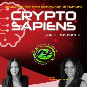 Crypto Sapiens - S8Ep11 - Web3 & Blockchain Education with Y3K