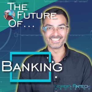 EP#1 The Future of Banking