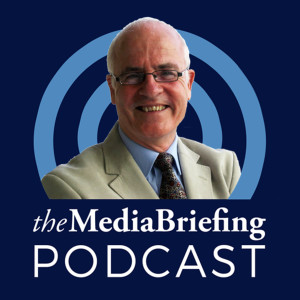 TheMediaBriefing: Ethical Journalism Network director Aidan White