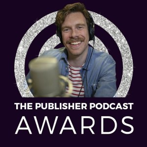 Lessons from award-winning publisher podcasts: Nature’s Benjamin Thompson