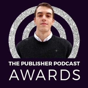 Lessons from award-winning publisher podcasts: Bestseller’s Casimir Stone