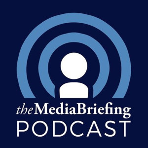 TheMediaBriefing: Digital Media Strategies special