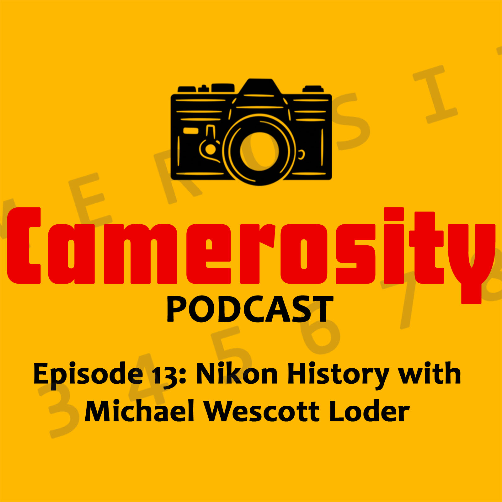 cover of episode Episode 13: Nikon History with Michael Wescott Loder