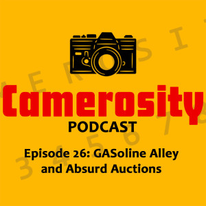 Episode 26: GASoline Alley and Absurd Auctions