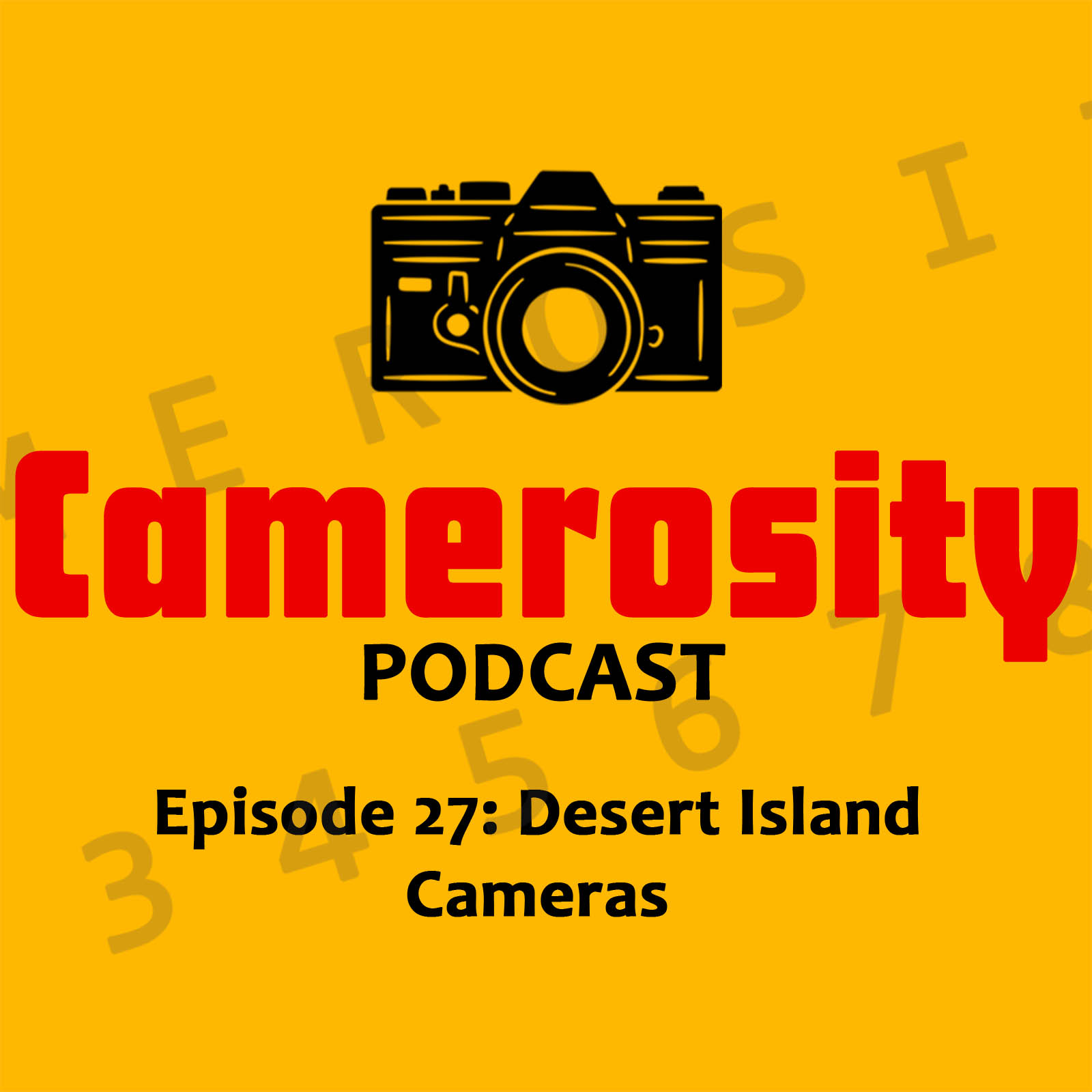 cover of episode Episode 27: Desert Island Cameras