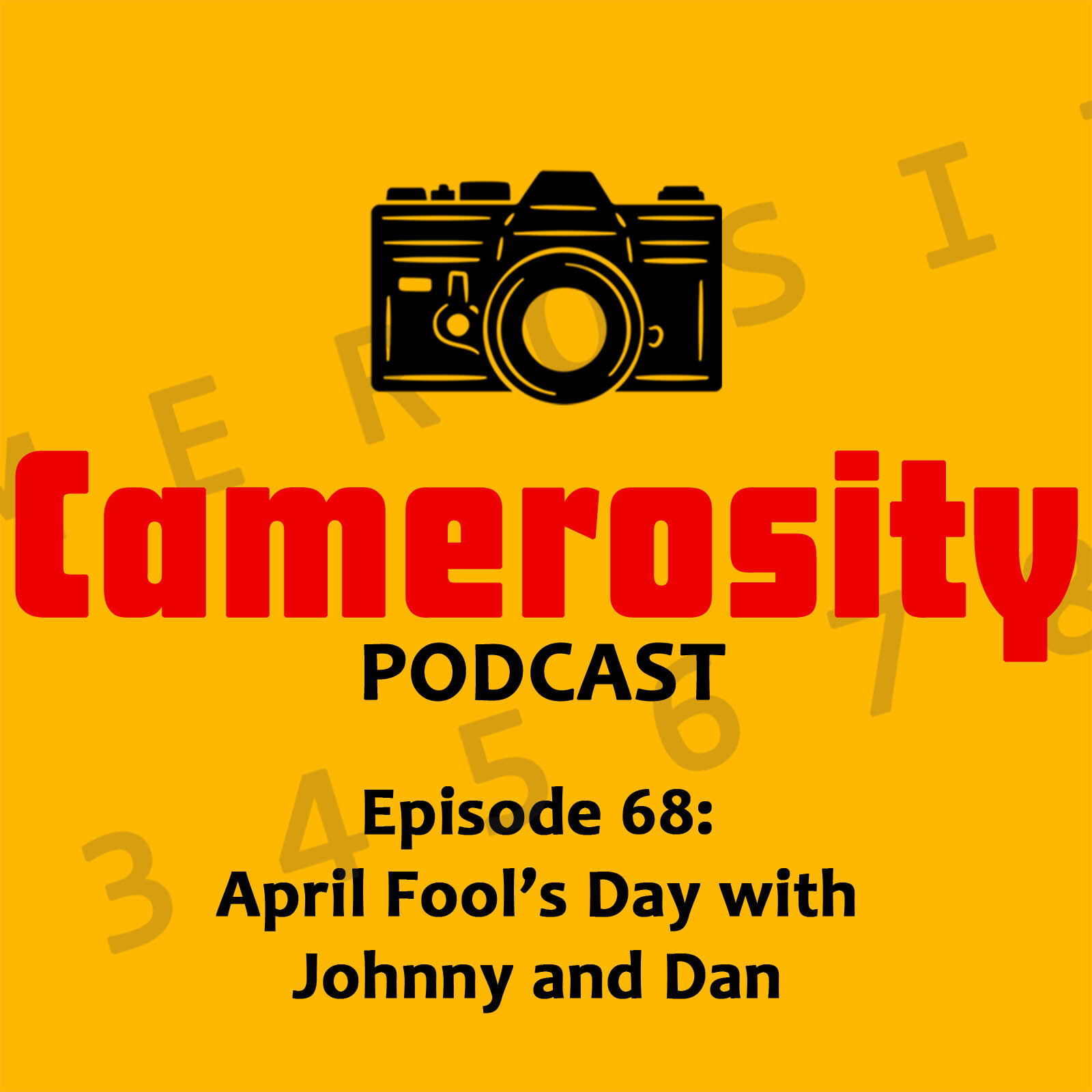 cover of episode Episode 68: April Fool's Day with Johnny and Dan