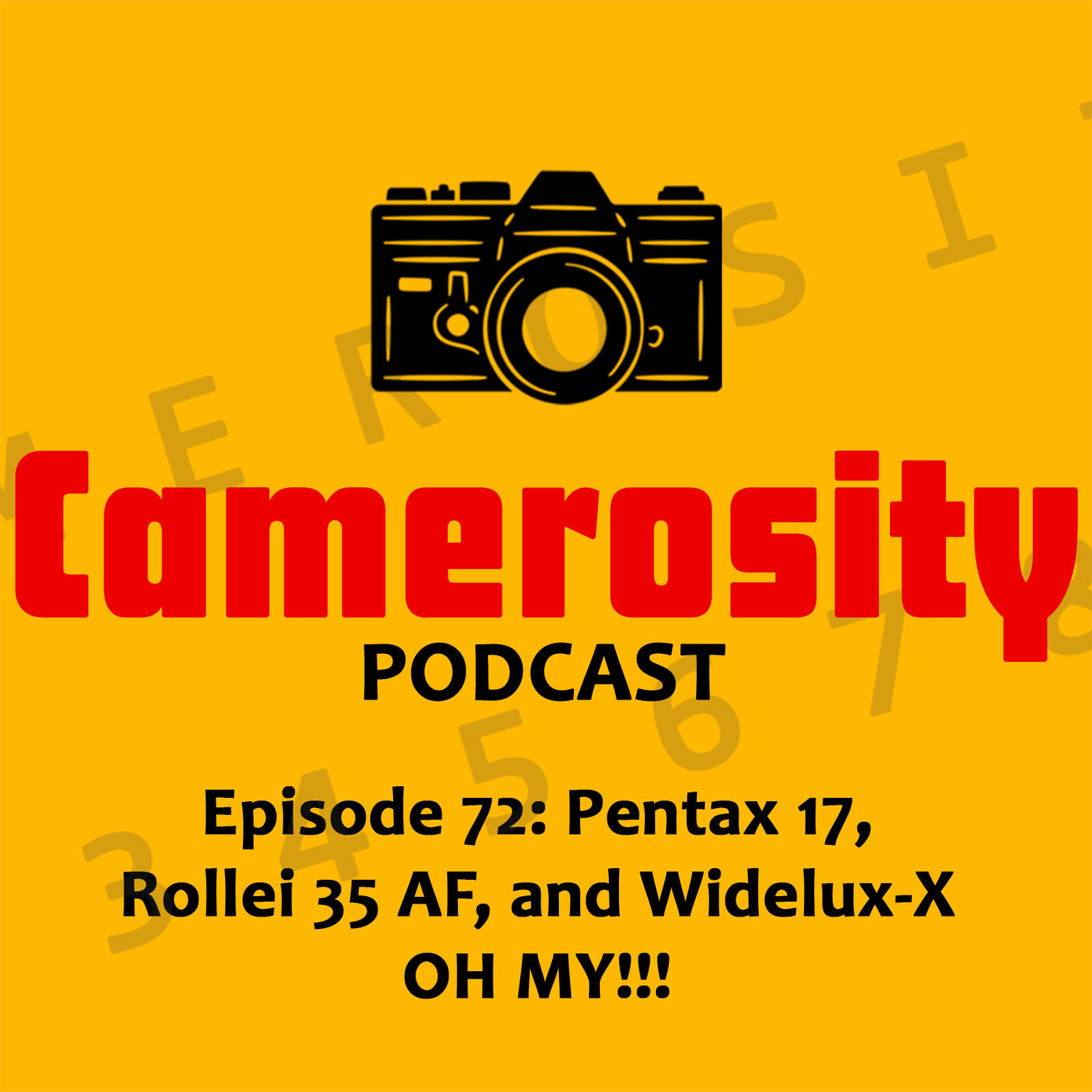 cover of episode Episode 72: Pentax 17, Rollei 35 AF, and Widelux-X OH MY!!!