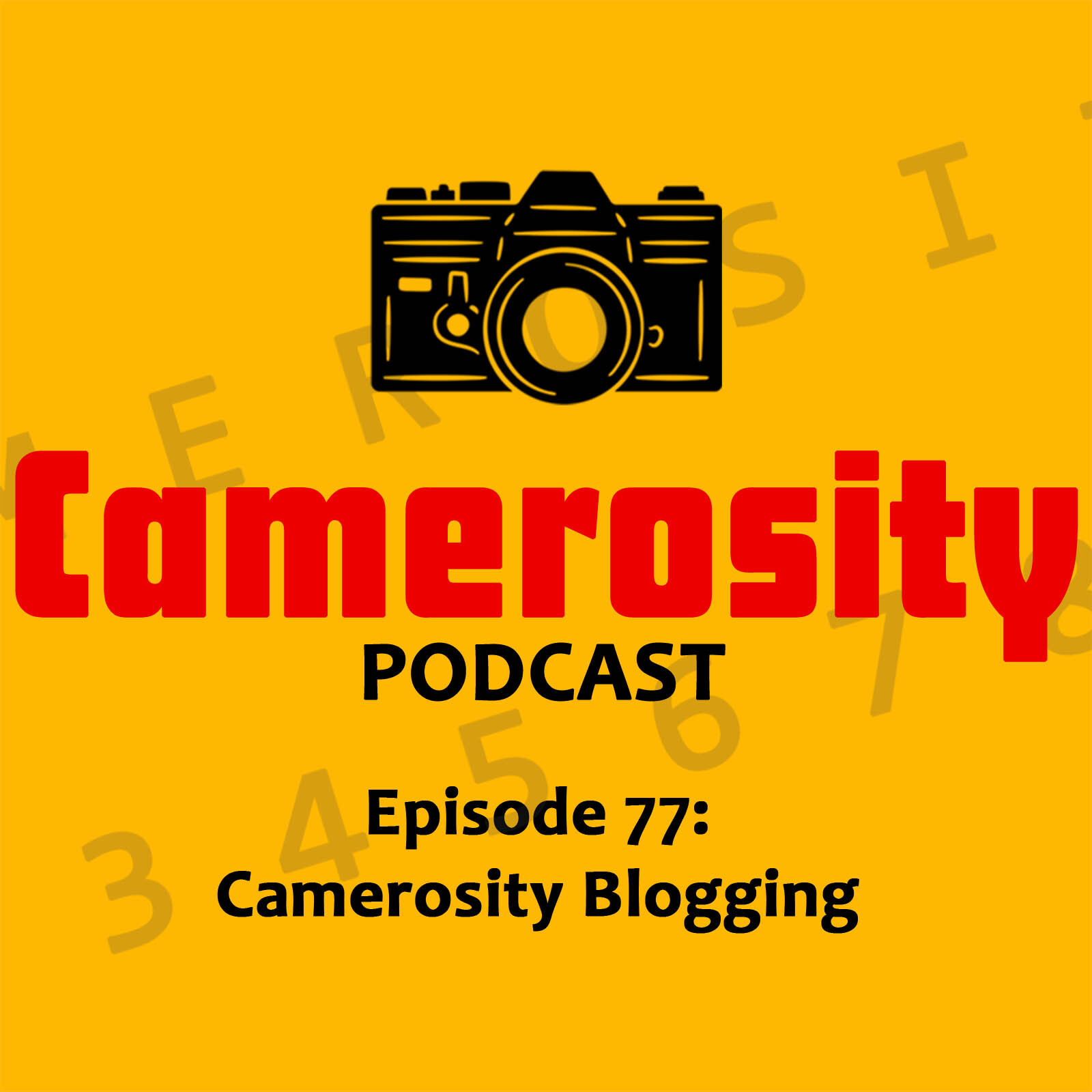 cover of episode Episode 77: Camerosity Blogging