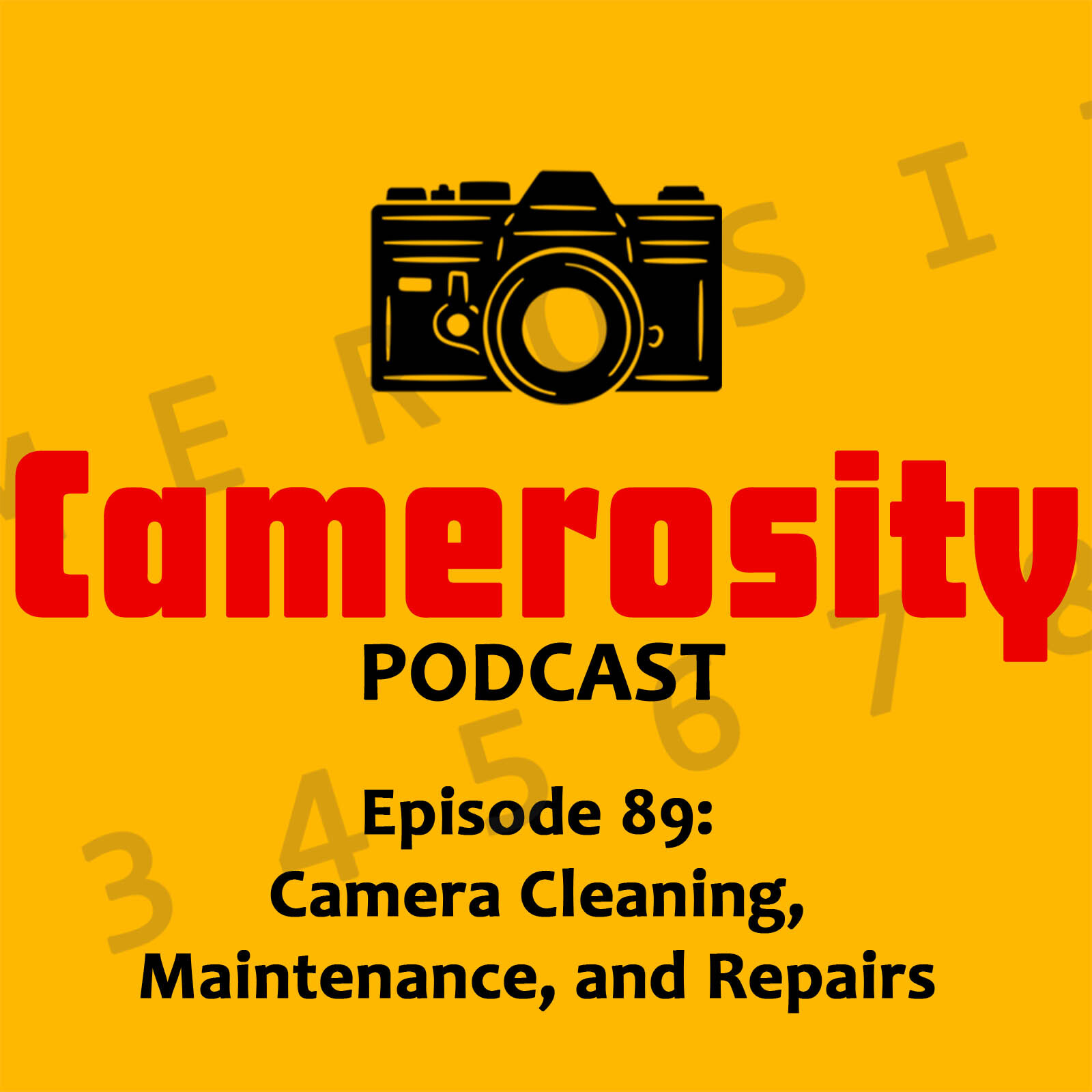 Episode 89: Camera Cleaning, Maintenance, and Repairs