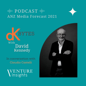 Episode 1 DK Bytes - The ANZ  Media Forecast 2021 in conversation with Claudio Castelli.