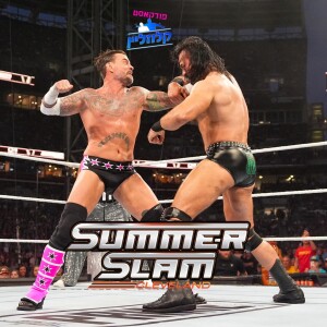 SummerSlam 2024 Review - סיקור קלוזליין