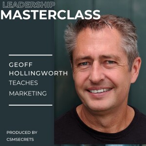 Leadership Masterclass - Geoff Teaches Marketing