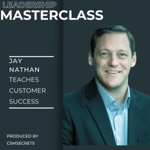 Jay Nathan teaches Customer Success
