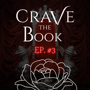 #3 - Even Strawberry Nibbling Gucci Boys have their Factions - Crave the Book Podcast