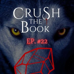 #22 - I do NOT want to be a Garwolf - Crave the Book Podcast