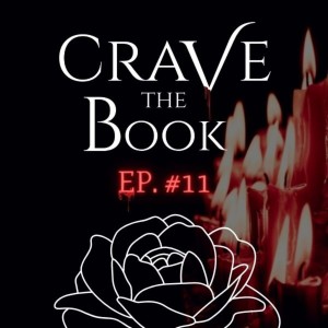 #11 - So, Katmere Academy is basically Monster High? - Crave the Book Podcast