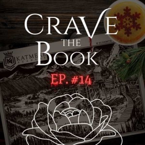 #14 - We Read the Katmere Academy: An Insider’s Guide - Crave the Book Podcast