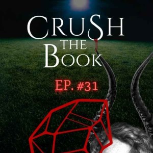 #31 - Oh my God, How can it be BIGGER? - Crave the Book Podcast