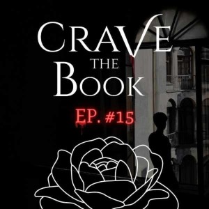 #15 - Jaxon No-one-is-as-powerful-as-me Vega - Crave the Book Podcast