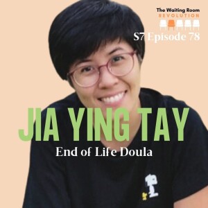 S7: Episode 78: Jia Ying Tay